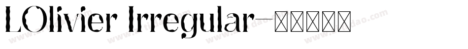 LOlivier Irregular字体转换
